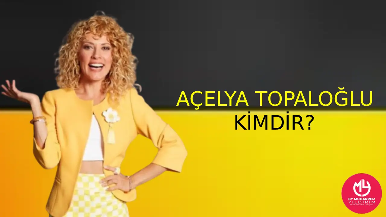 Açelya Topaloğlu