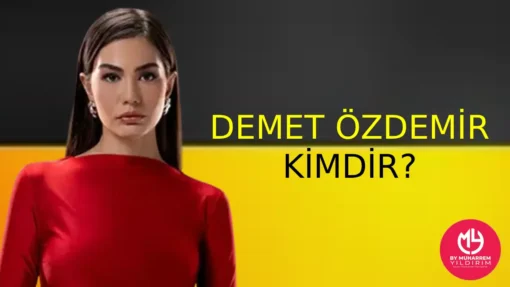 Demet Özdemir Kimdir? Hakkında Bilgi Edinin – Menajeri | 2025