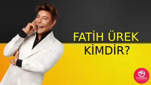 Fatih Ürek Kimdir? Hakkında Bilgi Edinin – Menajeri | 2025