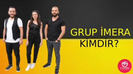 Grup İmera Kimdir? Hakkında Bilgi Edinin – Menajeri | 2025