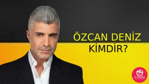Özcan Deniz Kimdir? Hakkında Bilgi Edinin – Menajeri | 2025